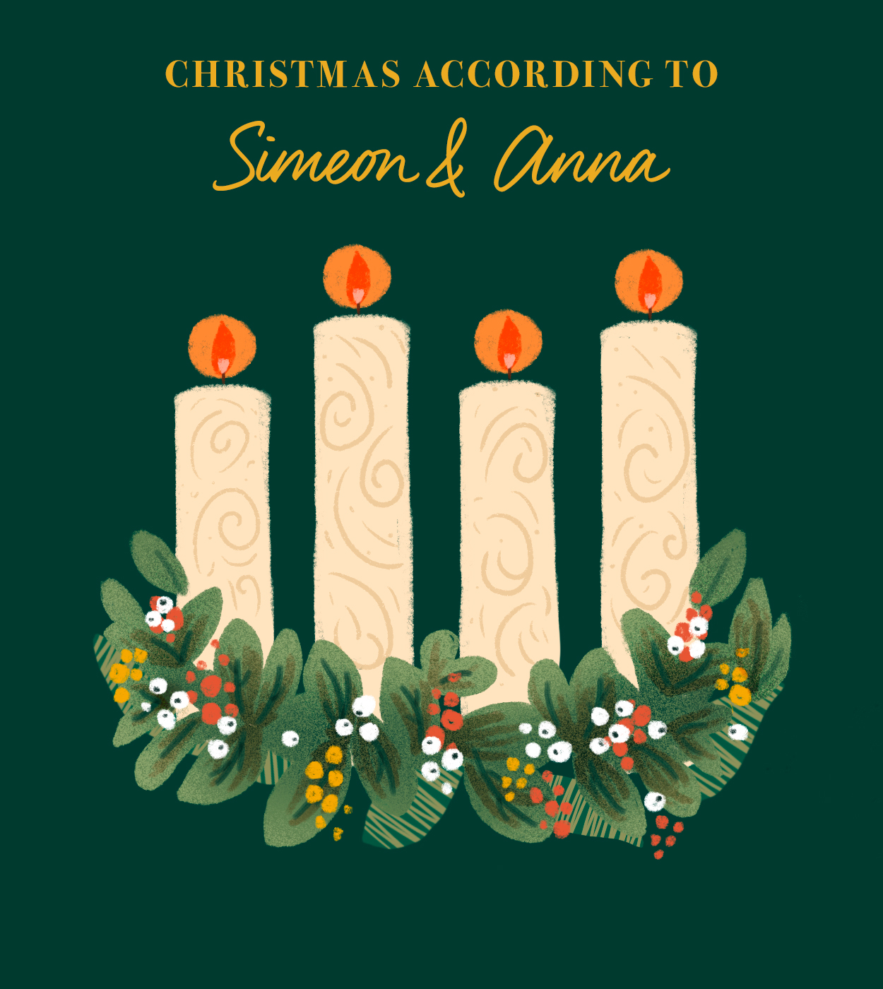 The Fourth Sunday of Advent – Luke 2:22-38 – Christmas According to Simeon and Anna