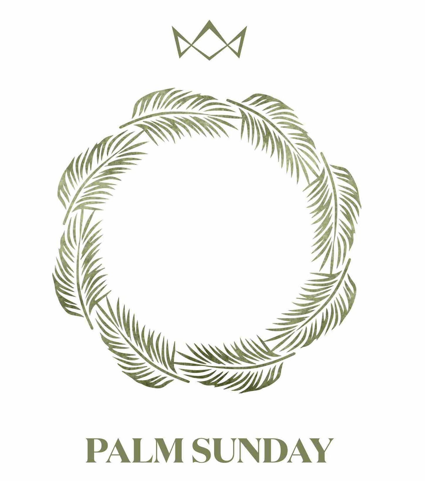 Palm Sunday 2023 – The King Has Come